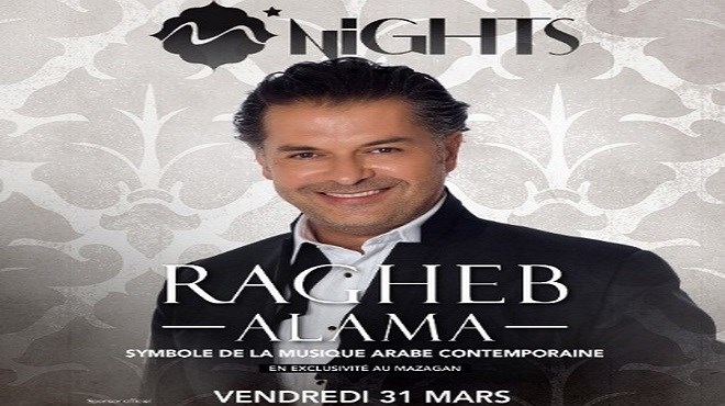 «Mazagan Nights» : Ragheb Alama au Mazagan Resort le 31 mars !