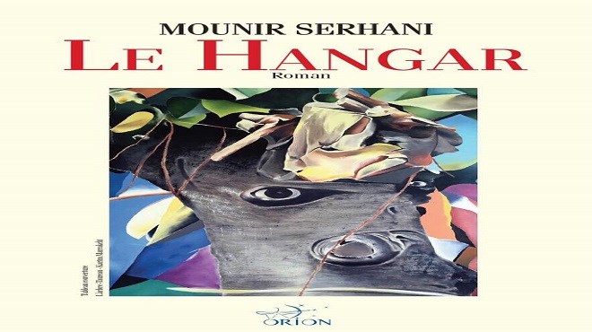 Serhani :  Une obsession nommée «Le Hangar»