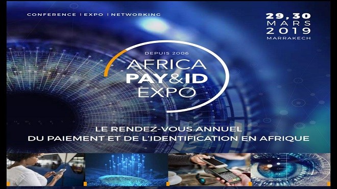 Africa Pay & ID Expo : La 14ème édition en mars à Marrakech